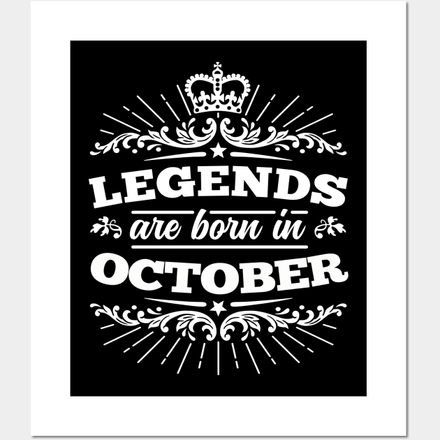 Legends Are Born in October Wall Art by DetourShirts